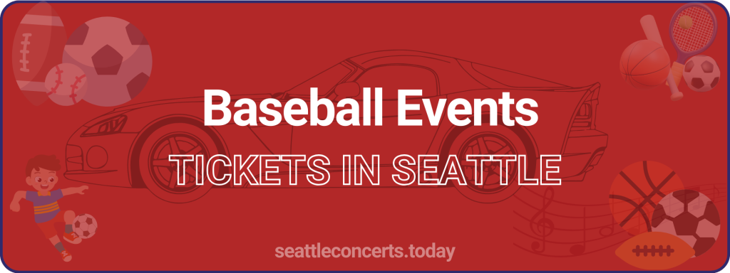 Baseball Events tickets in Seattle