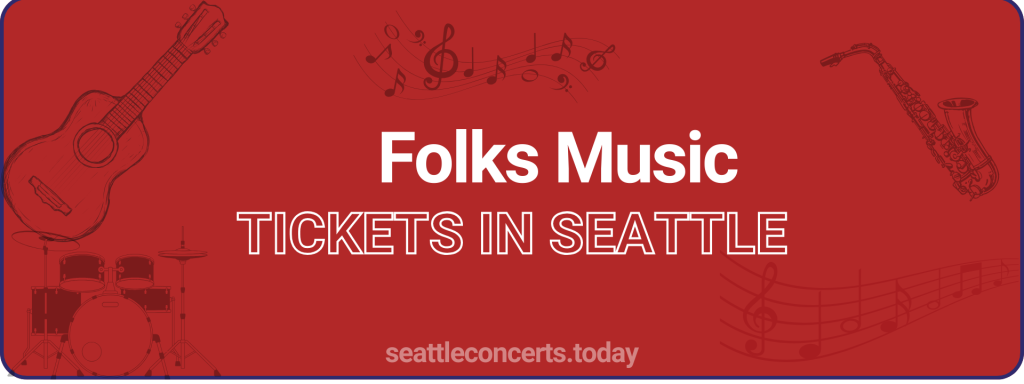 Folks Music tickets in Seattle