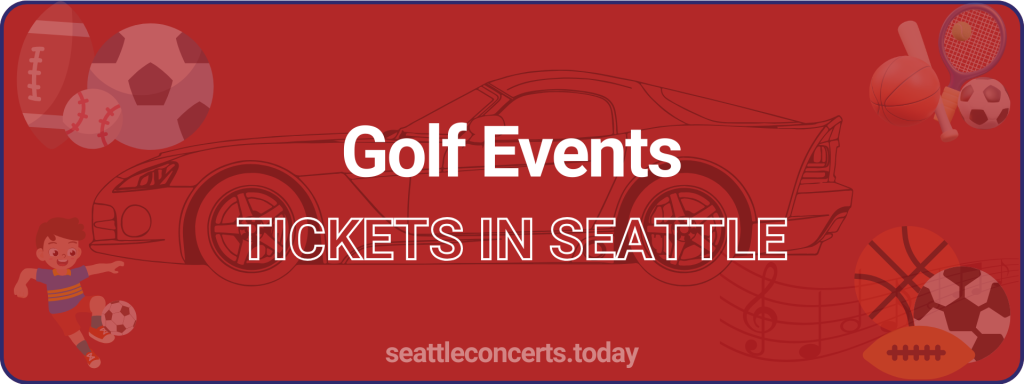 Golf Events tickets in Seattle