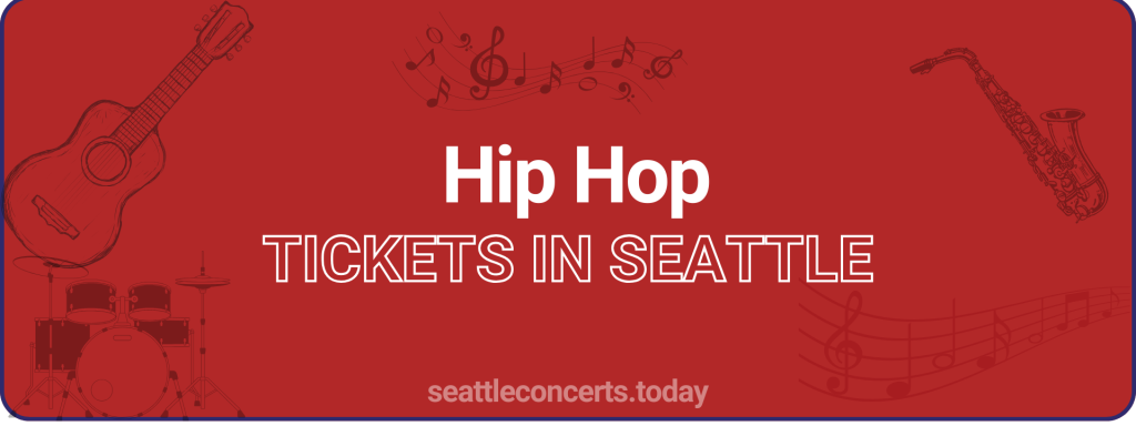 Hip Hop tickets in Seattle