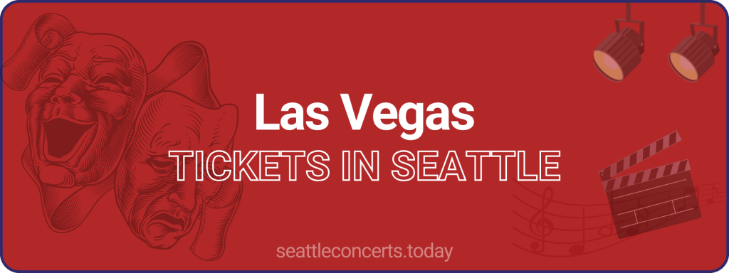 Las Vegas tickets in Seattle