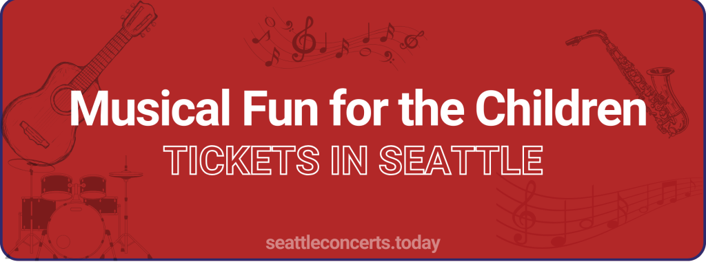 Musical Fun for the Children tickets in Seattle