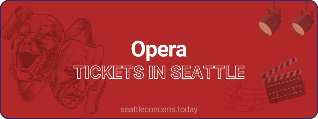 Opera tickets in Seattle