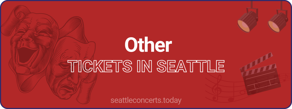 Other tickets in Seattle