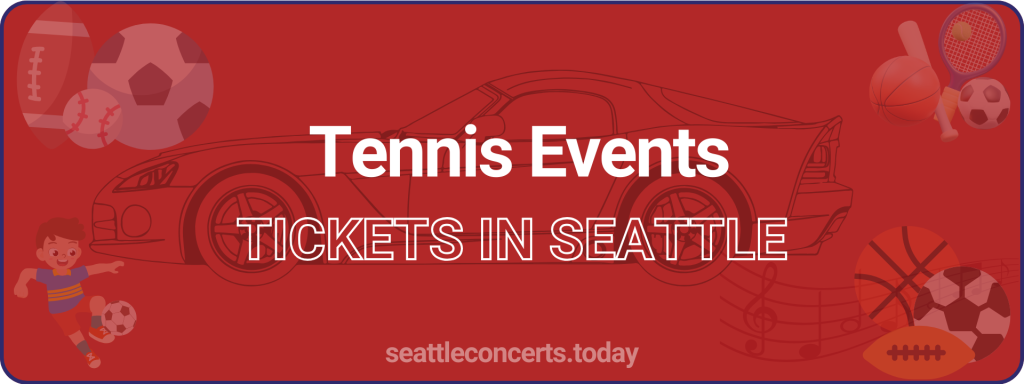 Tennis Events tickets in Seattle