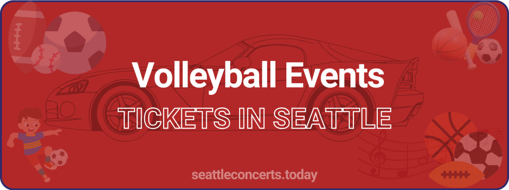 Volleyball Events tickets in Seattle