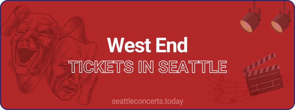 West End tickets in Seattle